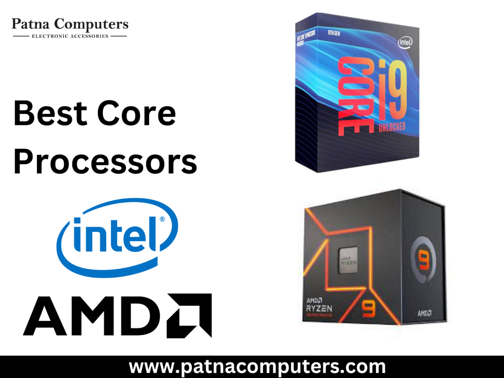 World's Best Core Processors Intel | AMD | Patna Computers